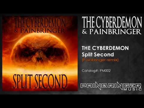 The CyberDemon - Split Second (Painbringer Remix)