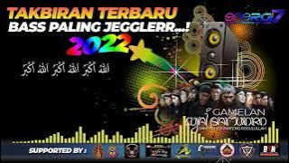 Takbiran Terbaru 2022 Nada Jawa Gamelan Kyai Samudro DKK | Bass Paling Jegler | Bass Horeg | energi7