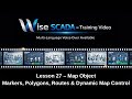 Wise SCADA Tutorial #27 | Map Object | Markers, Polygons, Routes &amp; Dynamic Map Control