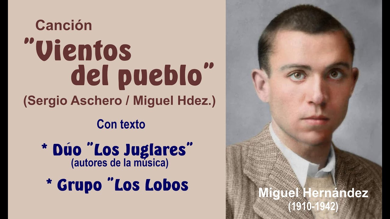 El Viento Del Pueblo Page De Garde La Plus Connue Canción "Vientos del pueblo" (Miguel Hernández) por "Los Juglares" y
