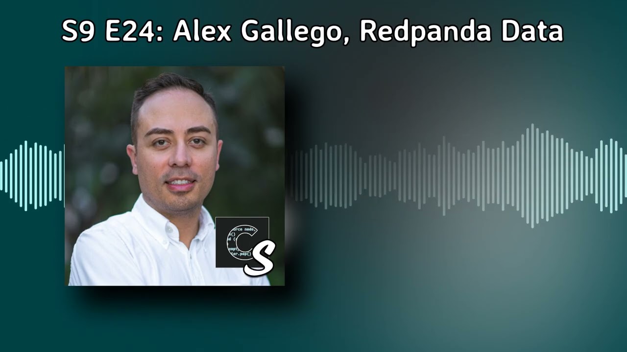 S9 E24: Alex Gallego, Redpanda Data | Code Story: Insights from Startup Tech Leaders