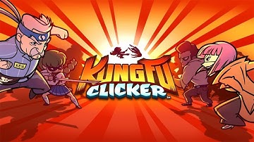 KUNG FU CLICKER - Game Preview Trailer (iOS Android)