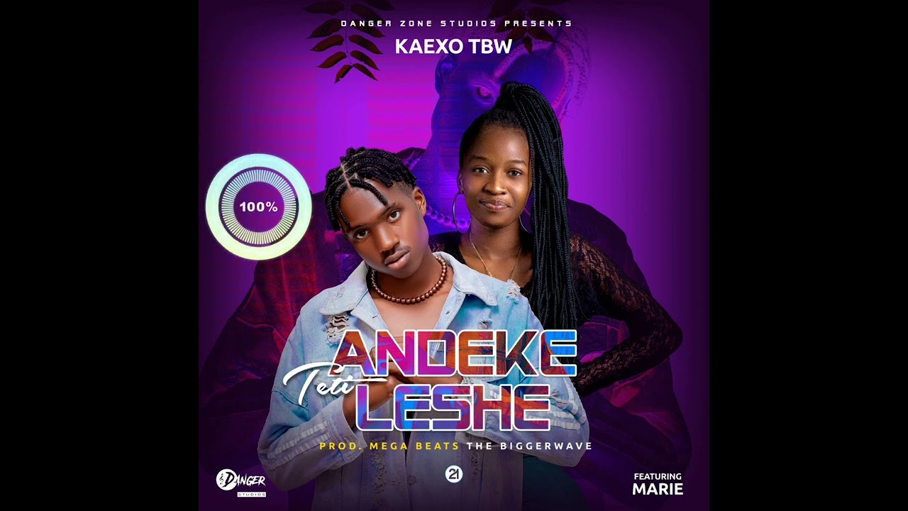 Kaexo bwt - Teti Andekeleshe Ft Marie Manase