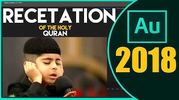 دورة إحترف Adobe Audition CC 2018 || شرح إضافة فلاتر تلاوة الترتيل للقرآن الكريم