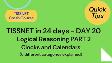 Clocks & Calendars| Logical Reasoning Revision P2| Important tips| TISSNET Crash Course Day 20| TISS