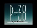 LOCKHEED AIRCRAFT P-38 LIGHTNING FLIGHT TRAINING FILM  34294