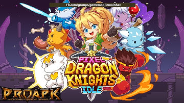 Pixel Dragon Knights: Idle RPG Gameplay Android / iOS