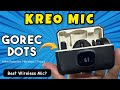 Kreo GoRec Dots Mic Unboxing & Review