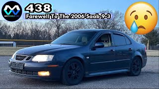 MV 438  'Farewell To The 2006 Saab 93'