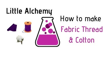 Little Alchemy-How To Make Fabric, Thread & Cotton Cheats & Hints