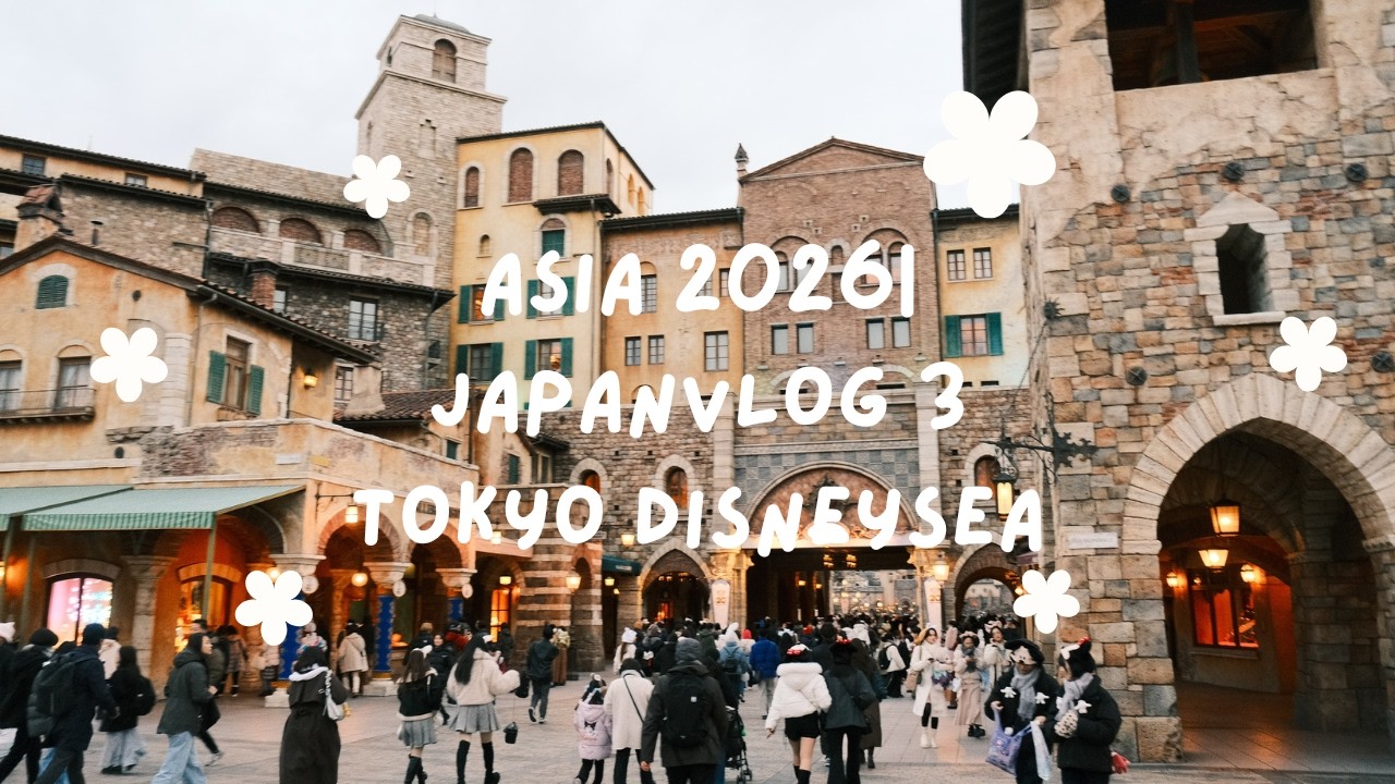 Asia 2026| TOKYO DISNEYSEA JAPAN VLOG 3