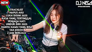 DJ HAPUS AKU V2 X LUKA DISINI V2 BREAKBEAT FULL MELODY TERBARU 2025 ( DJ NISA )