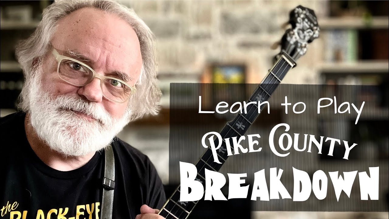 Learn to Play - Pike County Breakdown - Bluegrass Banjo