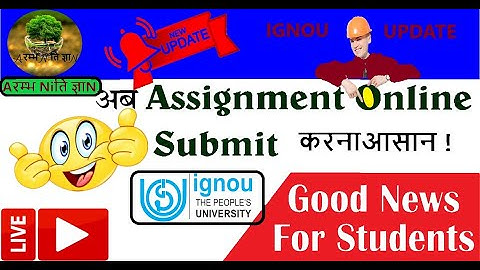 HOW TO IGNOU ONLINE ASSIGNMENT SUBMIT LIVE/ONLINE ASSIGNMENT SUBMIT 2021//Arambh Niti Gyan