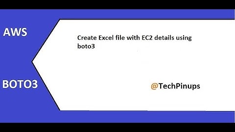 Creating excel data with ec2 information using boto3