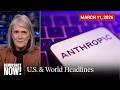 Top U.S. &amp; World Headlines — March 11, 2026