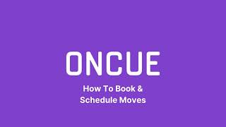 How to Book & Schedule Moves with Oncue