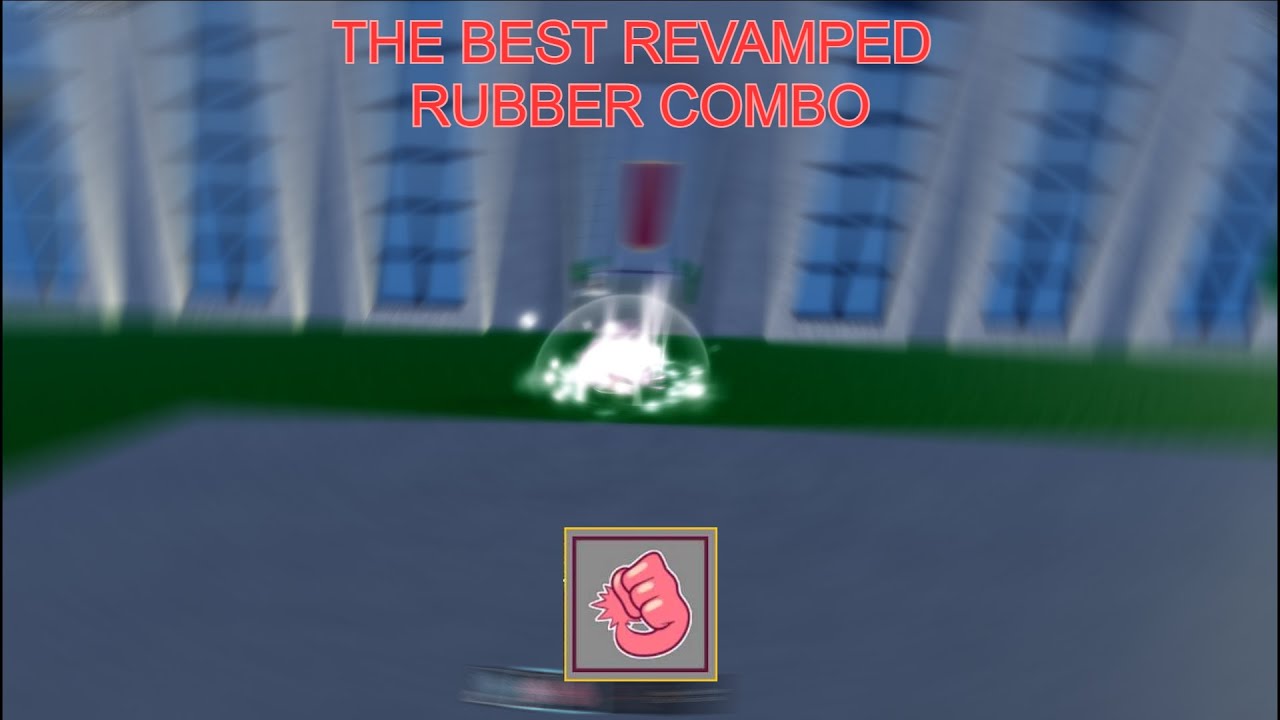 Revamped Rubber BEST Combo Blox Fruits YouTube