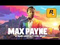 Max Payne 3: 12 Years Later...