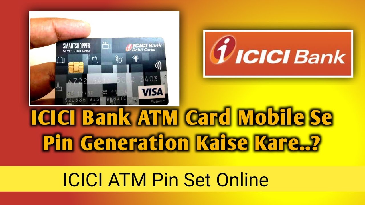 ICICI Bank ATM Card Pin Generation Process Explained In Hindi YouTube icici-bank-atm-card-pin-generation-process-explained-in-hindi-youtube