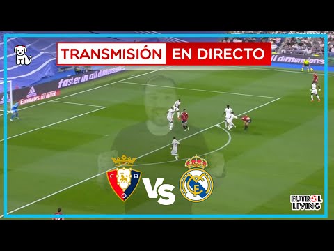 🔴 OSASUNA 0-2 REAL MADRID y ASENSIO /2t / GOL DE VALVERDE 🔥EN VIVO🔥 Osasuna vs Madrid