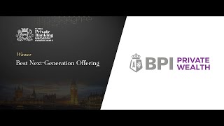 #GPB24 Best Next Generation Offering: BPI Private Wealth