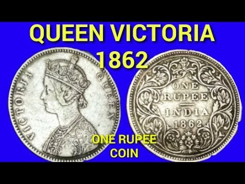 One Rupee Coin Queen Victoria | 1 Rupee Coin 1862