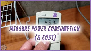 How To Easily Measure Power Consumption & Cost Of An Electronic Device