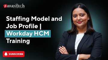 Staffing Model and Job Profile | Workday HCM Training | ZaranTech