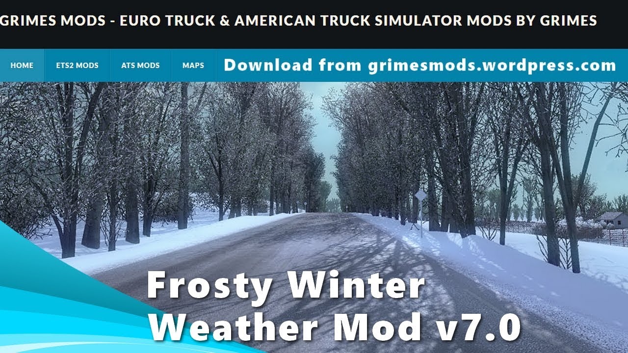 ETS 2 Frosty Winter Weather Mod v7.0 by Grimes - YouTube
