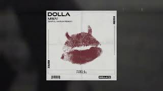 Download Lagu Dolla - Mwa! (Saiful Harun Remix) MP3 Download Lagu Dolla - Mwa! (Saiful Harun Remix) MP3