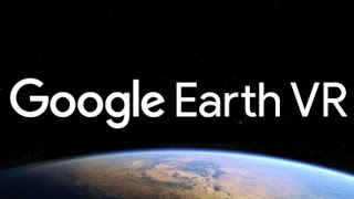 Google Earth VR - Around the World in 60 FPS