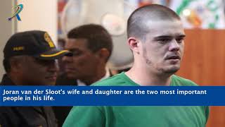 Joran Van Der Sloot Wife And Daughter Information