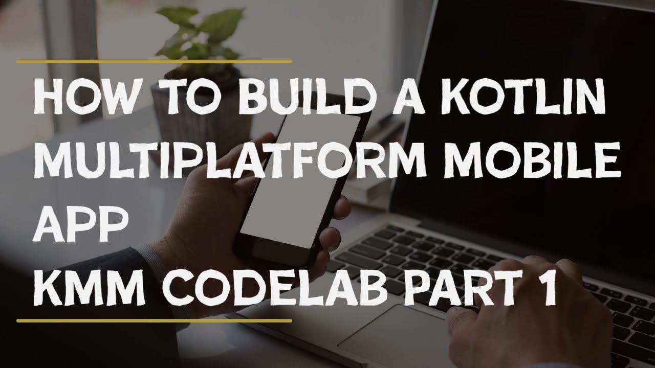 How to build a Unicorn App using Kotlin Multiplatform Mobile - YouTube