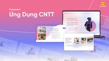 POWERPOINT ỨNG DỤNG CÔNG NGHỆ THÔNG TIN TRONG GIÁO DỤC