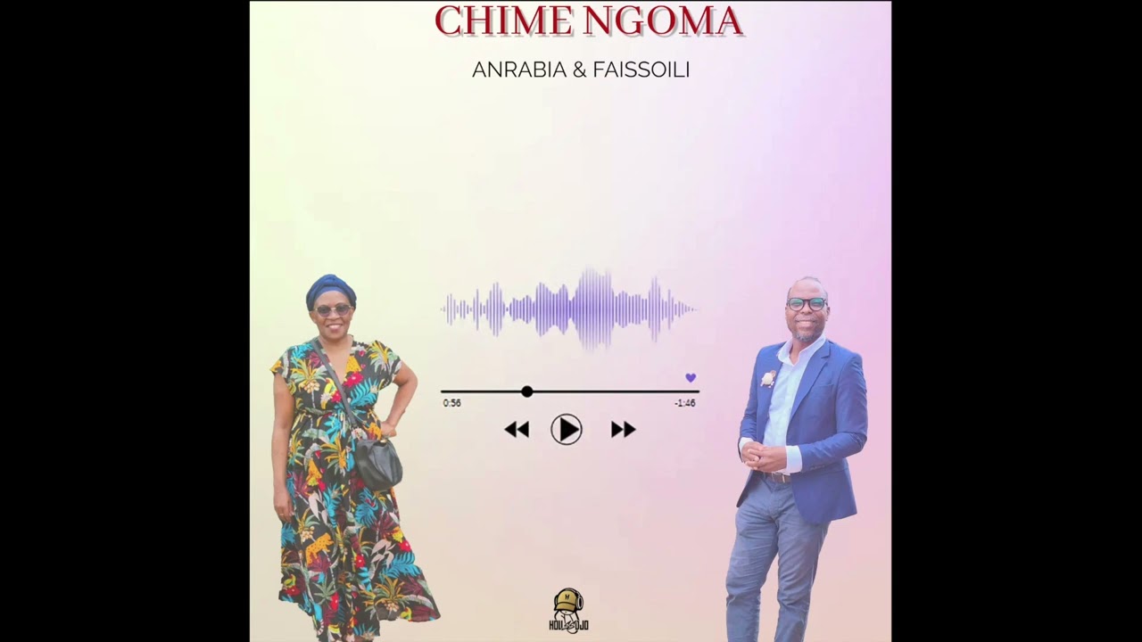 Anrabia & Faisoili - Chime ngoma