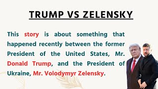 Trump vs Zelensky Story  || Learn English Through Story || English Listening & Speaking Practice