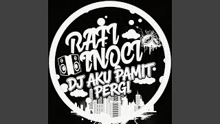 Aku Pamit Pergi remix