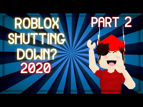 Is Roblox Really Shutting Down In 2020 Part 2 Proof Youtube - roblox is shutting down proof