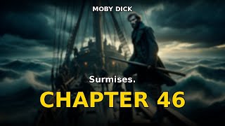Moby Dick - Chapter 46: Surmises. | Herman Melville Audiobook
