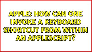 Apple: How can one invoke a keyboard shortcut from within an AppleScript? (2 Solutions!!)