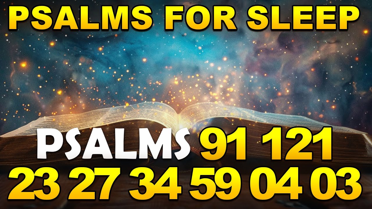 psalms-for-sleep-psalm-91-121-23-27-34-59-4-3-fall-asleep-in