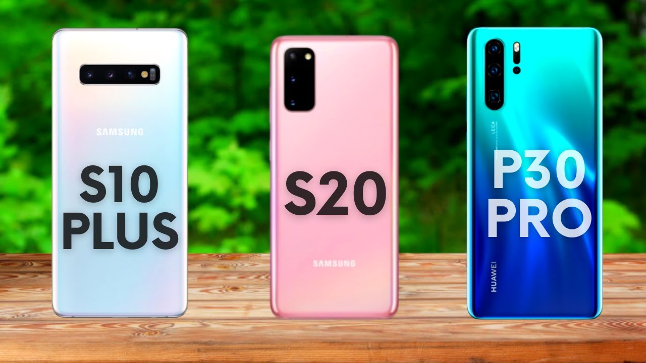 P30 Pro Vs Samsung S10