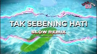 SLOW REMIX || TAK SEBENING HATI || DECKY RYAN VERSION - LEO WALDY || Dj Anak Kampoeng