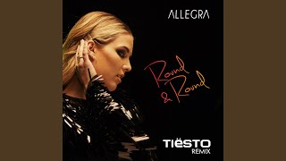 Round & Round (Tiësto Remix Extended)