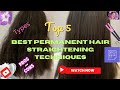 Permanent hair straightening|pros and cons|Types of permanent hair straightening mthods