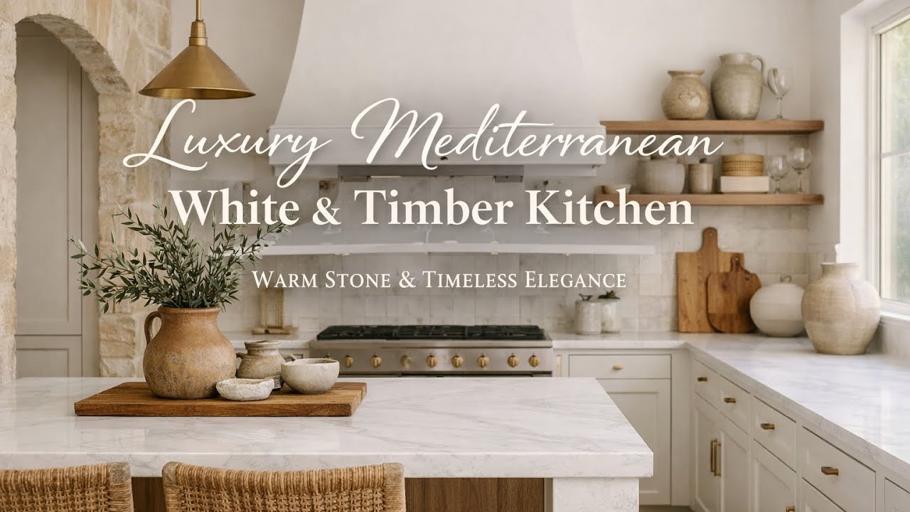 Luxury Mediterranean White & Timber Kitchen | Warm Stone & Timeless Elegance