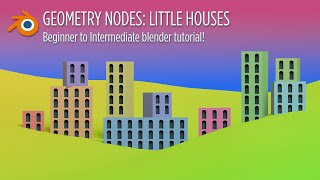 Blender Geometry Nodes: Little Houses