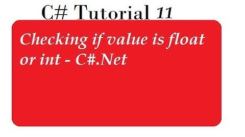 How to Check Number is Integer Or Float in C#