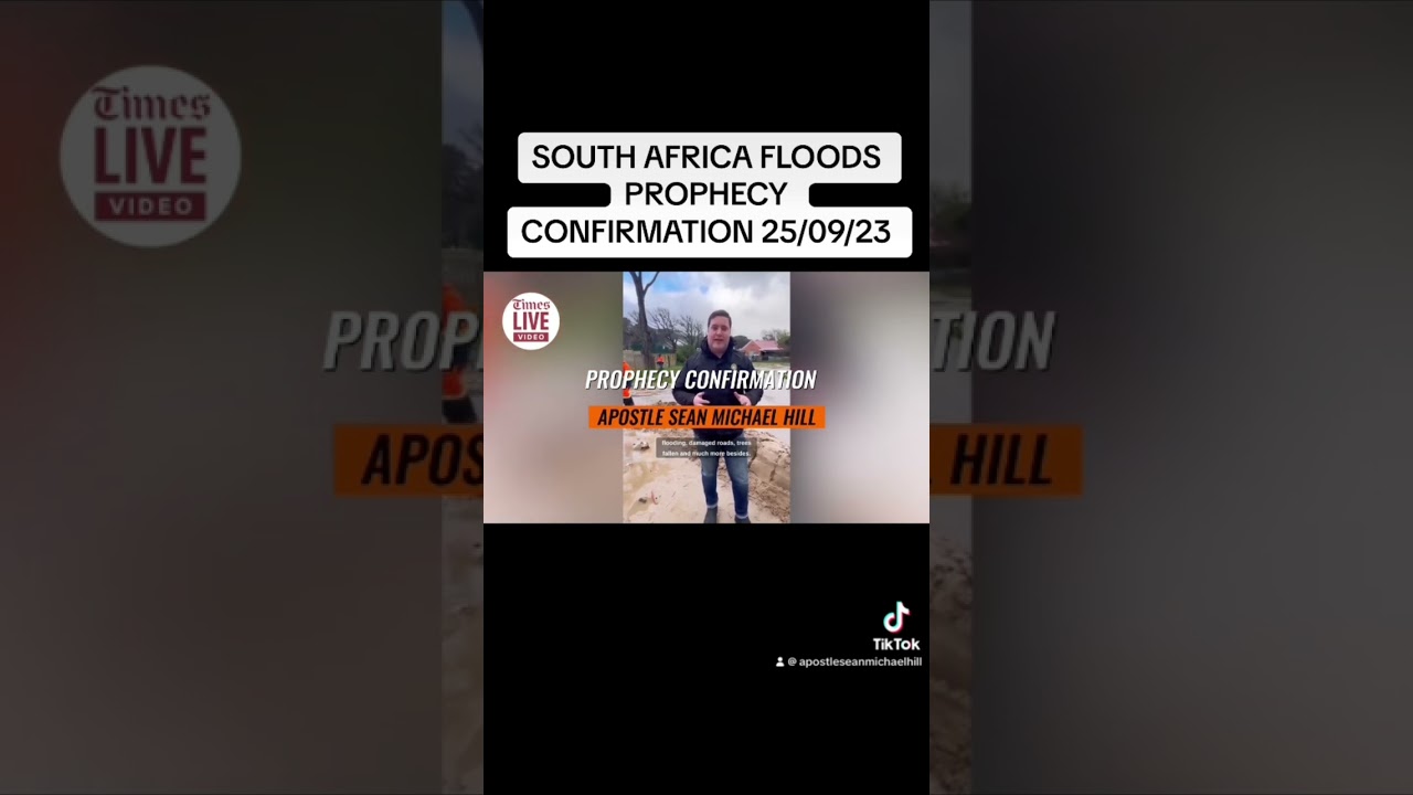 South Africa floods prophecy confirmation 